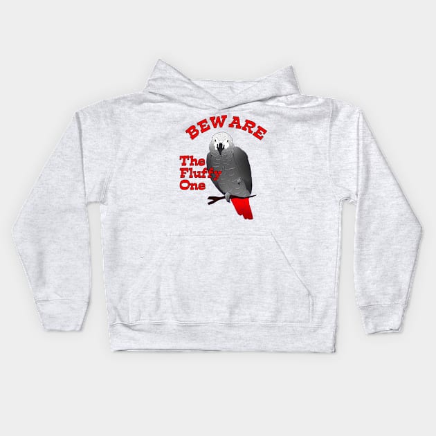 African Grey Parrot ~ Beware the Fluffy One Kids Hoodie by Einstein Parrot